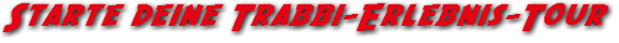 Starte deine Trabbi-Erlebnis-Tour